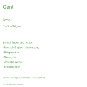 Wie schreibt man Gent? Bedeutung, Synonym, Antonym & Zitate.