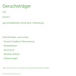Wie schreibt man Geruchsträger? Bedeutung, Synonym, Antonym & Zitate.