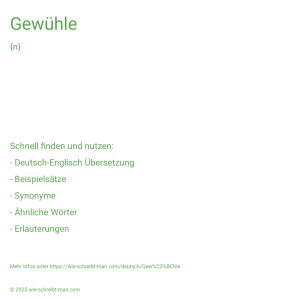 Wie schreibt man Gewühle? Bedeutung, Synonym, Antonym & Zitate.