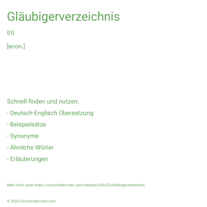 Wie schreibt man Gläubigerverzeichnis? Bedeutung, Synonym, Antonym & Zitate.