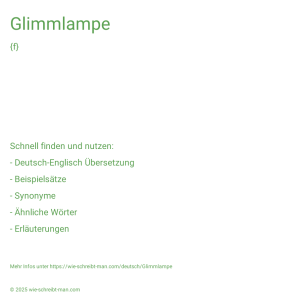 Wie schreibt man Glimmlampe? Bedeutung, Synonym, Antonym & Zitate.