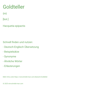 Wie schreibt man Goldteller? Bedeutung, Synonym, Antonym & Zitate.