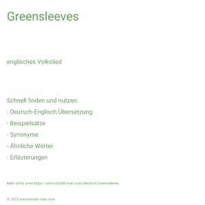 Wie schreibt man Greensleeves? Bedeutung, Synonym, Antonym & Zitate.