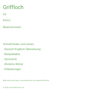 Wie schreibt man Griffloch? Bedeutung, Synonym, Antonym & Zitate.