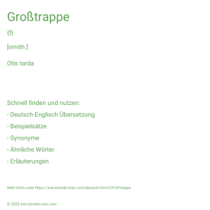 Wie schreibt man Großtrappe? Bedeutung, Synonym, Antonym & Zitate.