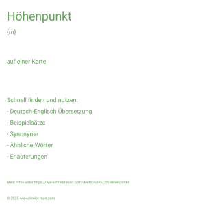 Wie schreibt man Höhenpunkt? Bedeutung, Synonym, Antonym & Zitate.