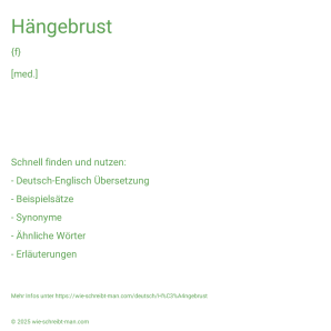 Wie schreibt man Hängebrust? Bedeutung, Synonym, Antonym & Zitate.