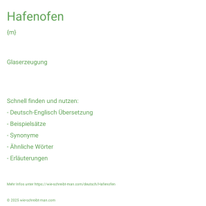 Wie schreibt man Hafenofen? Bedeutung, Synonym, Antonym & Zitate.