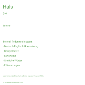 Wie schreibt man Hals? Bedeutung, Synonym, Antonym & Zitate.