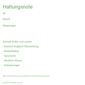 Wie schreibt man Haltungsnote? Bedeutung, Synonym, Antonym & Zitate.