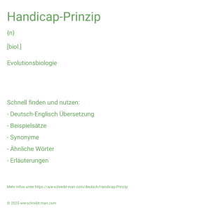 Wie schreibt man Handicap-Prinzip? Bedeutung, Synonym, Antonym & Zitate.