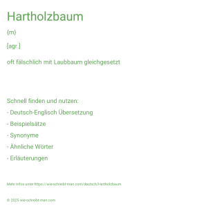 Wie schreibt man Hartholzbaum? Bedeutung, Synonym, Antonym & Zitate.