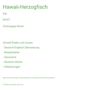 Wie schreibt man Hawaii-Herzogfisch? Bedeutung, Synonym, Antonym & Zitate.