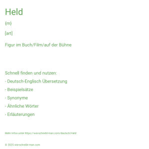 Wie schreibt man Held? Bedeutung, Synonym, Antonym & Zitate.
