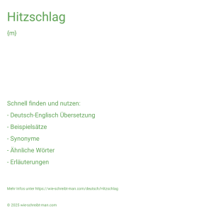 Wie schreibt man Hitzschlag? Bedeutung, Synonym, Antonym & Zitate.