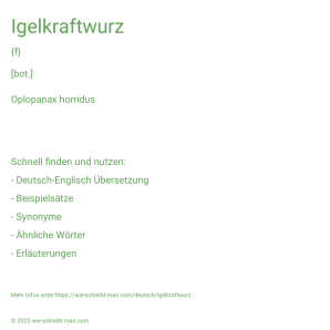 Wie schreibt man Igelkraftwurz? Bedeutung, Synonym, Antonym & Zitate.