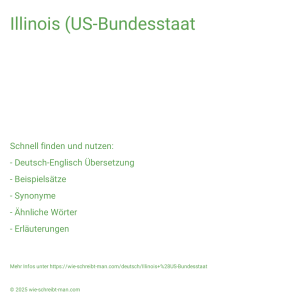 Wie schreibt man Illinois (US-Bundesstaat? Bedeutung, Synonym, Antonym & Zitate.