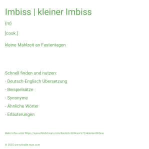Wie schreibt man Imbiss | kleiner Imbiss? Bedeutung, Synonym, Antonym & Zitate.