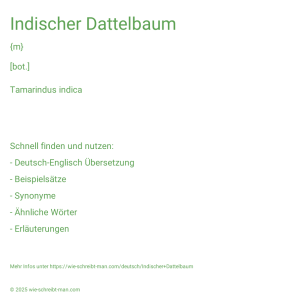 Wie schreibt man Indischer Dattelbaum? Bedeutung, Synonym, Antonym & Zitate.