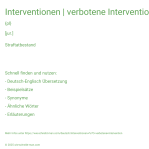 Wie schreibt man Interventionen | verbotene Intervention? Bedeutung, Synonym, Antonym & Zitate.