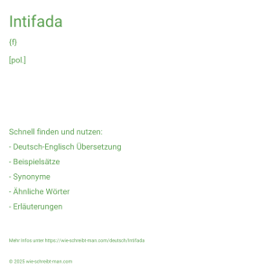 Wie schreibt man Intifada? Bedeutung, Synonym, Antonym & Zitate.