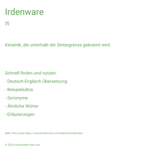 Wie schreibt man Irdenware? Bedeutung, Synonym, Antonym & Zitate.