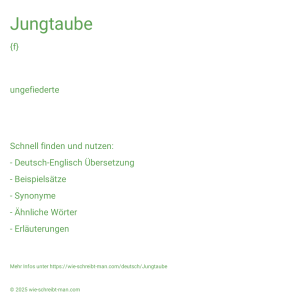 Wie schreibt man Jungtaube? Bedeutung, Synonym, Antonym & Zitate.