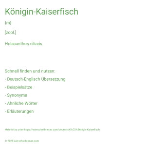 Wie schreibt man Königin-Kaiserfisch? Bedeutung, Synonym, Antonym & Zitate.