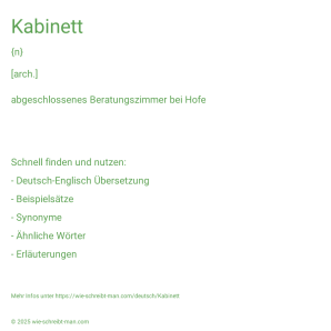 Wie schreibt man Kabinett? Bedeutung, Synonym, Antonym & Zitate.