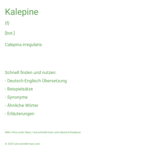 Wie schreibt man Kalepine? Bedeutung, Synonym, Antonym & Zitate.