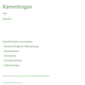 Wie schreibt man Kammtrogon? Bedeutung, Synonym, Antonym & Zitate.