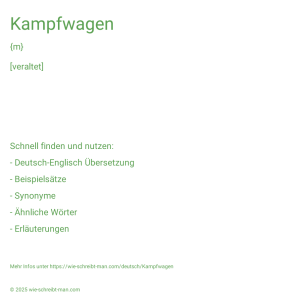 Wie schreibt man Kampfwagen? Bedeutung, Synonym, Antonym & Zitate.