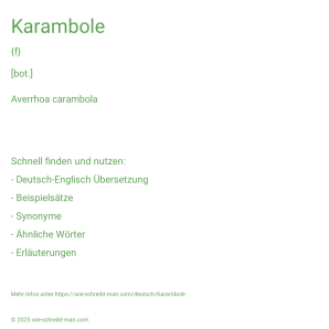 Wie schreibt man Karambole? Bedeutung, Synonym, Antonym & Zitate.