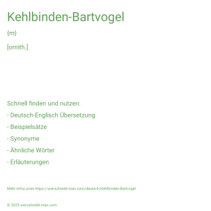Wie schreibt man Kehlbinden-Bartvogel? Bedeutung, Synonym, Antonym & Zitate.