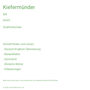 Wie schreibt man Kiefermünder? Bedeutung, Synonym, Antonym & Zitate.