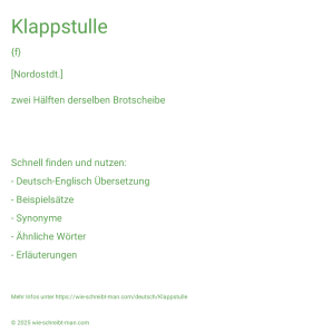 Wie schreibt man Klappstulle? Bedeutung, Synonym, Antonym & Zitate.