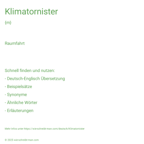 Wie schreibt man Klimatornister? Bedeutung, Synonym, Antonym & Zitate.