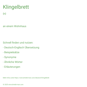 Wie schreibt man Klingelbrett? Bedeutung, Synonym, Antonym & Zitate.