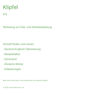 Wie schreibt man Klipfel? Bedeutung, Synonym, Antonym & Zitate.