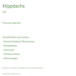 Wie schreibt man Klippdachs? Bedeutung, Synonym, Antonym & Zitate.