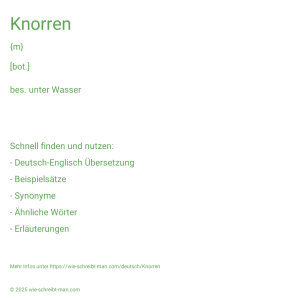 Wie schreibt man Knorren? Bedeutung, Synonym, Antonym & Zitate.