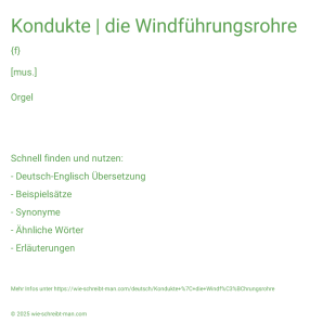 Wie schreibt man Kondukte | die Windführungsrohre? Bedeutung, Synonym, Antonym & Zitate.