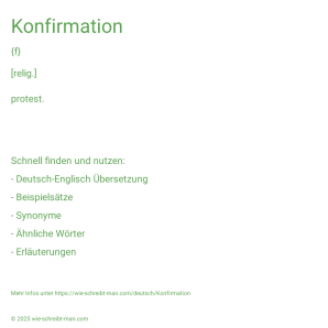 Wie schreibt man Konfirmation? Bedeutung, Synonym, Antonym & Zitate.