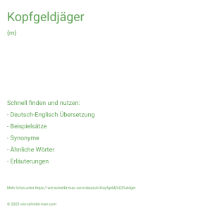 Wie schreibt man Kopfgeldjäger? Bedeutung, Synonym, Antonym & Zitate.
