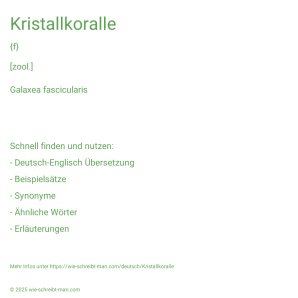 Wie schreibt man Kristallkoralle? Bedeutung, Synonym, Antonym & Zitate.