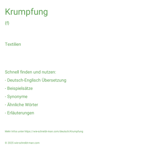 Wie schreibt man Krumpfung? Bedeutung, Synonym, Antonym & Zitate.