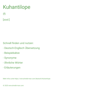 Wie schreibt man Kuhantilope? Bedeutung, Synonym, Antonym & Zitate.