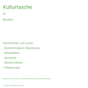 Wie schreibt man Kulturtasche? Bedeutung, Synonym, Antonym & Zitate.