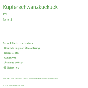 Wie schreibt man Kupferschwanzkuckuck? Bedeutung, Synonym, Antonym & Zitate.