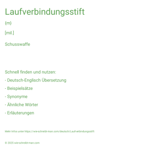 Wie schreibt man Laufverbindungsstift? Bedeutung, Synonym, Antonym & Zitate.